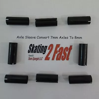 8 Axle Sleeve Convert 7mm Axles To 8mm Bearings Roller Speed Skates Roller Derby • $24.99