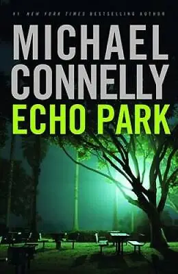 Echo Park - Hardcover By Connelly Michael - GOOD • $4.19