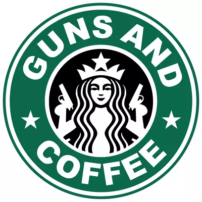 Guns And Coffee Decal 3m Sticker Usa Vehicle Car Truck Window Starbucks Pistol • $47.99