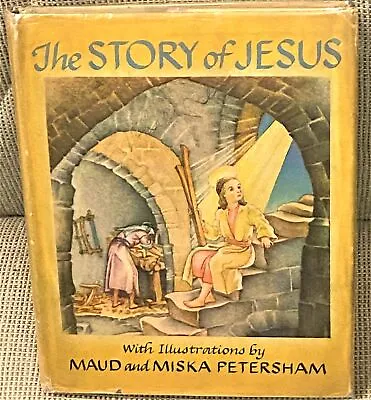 Maud Miska Petersham / STORY OF JESUS A LITTLE NEW TESTAMENT 1944 • $17