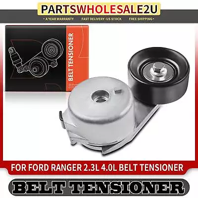 Belt Tensioner W/ Pulley For Ford Ranger 92-11 Mazda B2500 98-01 L4 2.3L 2.5L • $26.99