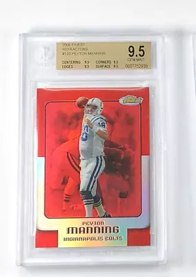 2006 Topps Finest Refractor /399 Peyton Manning BGS 9.5 GEM MINT HOF • $53