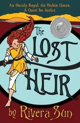 The Lost Heir: An Unruly Royal An Urchin Queen And A Quest For Justice - GOOD • $6.47