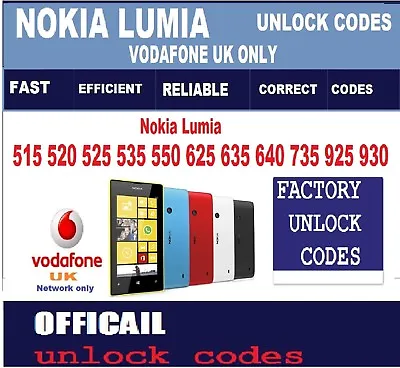 £0.99 • Buy Nokia Lumia 515 520 525 535 550 625 635 640 735 925 Vodafone UK Unlock Code Fast