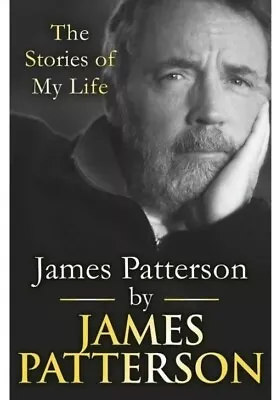 $25.95 • Buy James Patterson: The Stories Of My Life By James Patterson - Paperback - New