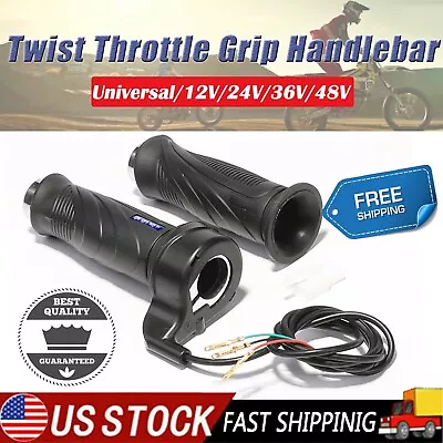 7/8  Universal 12V 24V 36V 48V Twist Throttle Grip Handlebar For E-Bike Scooter • $15.97