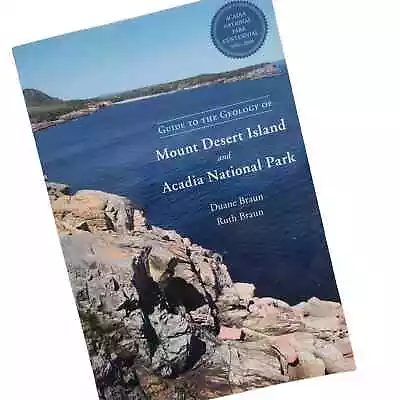 Book Guide Geology Mount Desert Island Acadia National Park Braun 2016  • $7.99