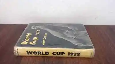 £7.49 • Buy 			World Cup 1958, John Camkin, Rupert Hart-Davis, 1958, Hardcover		