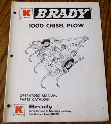 $19.99 • Buy Brady 1000 Chisel Plow Operators & Parts Manual Book 771 Koehring Farm Equipment