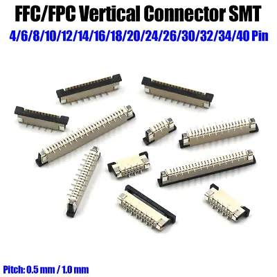 FPC Connector 0.5/1.0mm Pitch Vertical Patch Type FFC Flat Cable Socket 4-40 Pin • $2.15