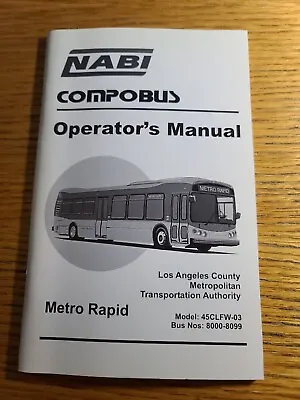 LACMTA NABI Bus Operator's Manual (8000-8099) 2003.                      RARE! • $6.99