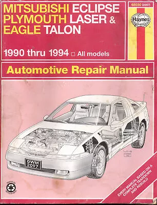 1990 To 1994 EAGLE TALON / LASER / ECLIPSE  - HAYNES REPAIR SERVICE MANUAL 2097 • $4.95