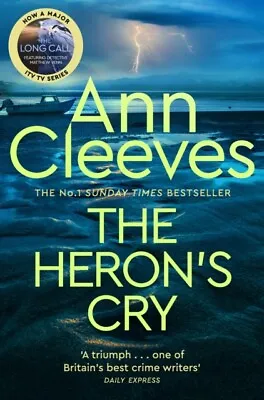 £3.17 • Buy Cleeves, Ann : The Herons Cry: Now A Major ITV Series S FREE Shipping, Save £s
