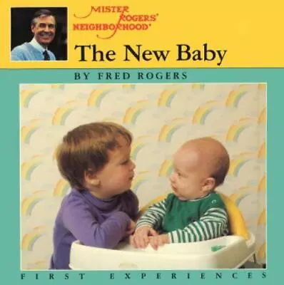 The New Baby [Mr. Rogers]  Rogers Fred • $4.09