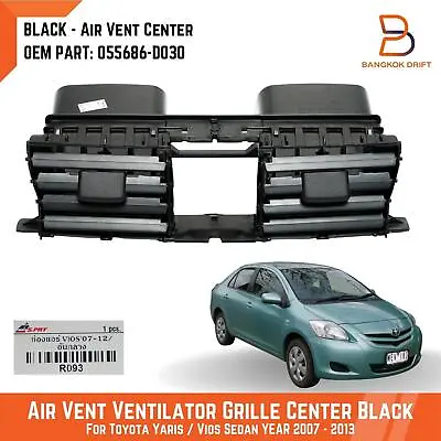 Air Vent Ventilator Grille Center For Toyota Yaris Vios Soluna 07-12 055686-D030 • $42.45