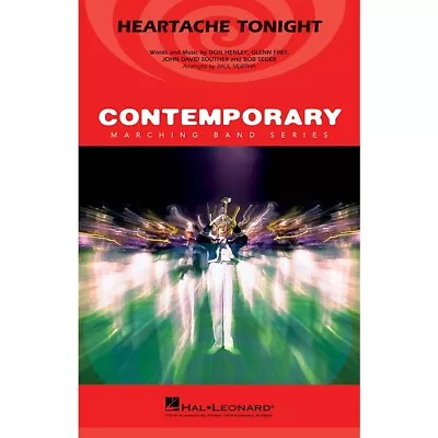 Heartache Tonight Marching Band Level 3-4 By The Eagles Arranged By Paul Murtha • $55