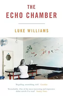 The Echo Chamber By Williams Luke Book The Cheap Fast Free Post • £12.99