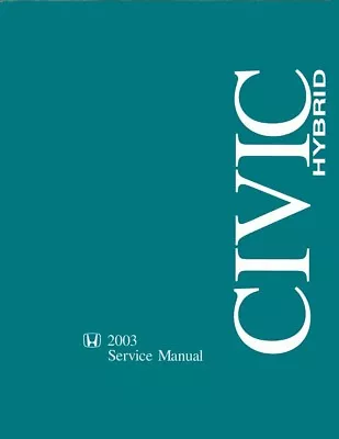 2003 Honda Civic Hybrid Shop Service Repair Manual Book Engine Drivetrain Wiring • $101.80