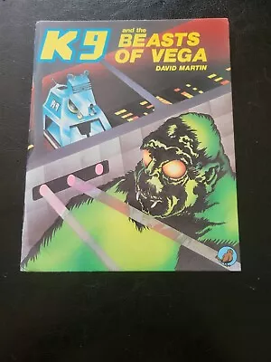 Doctor Who: K9 And The Beasts Of Vega Paperback Book By David Martin • $50