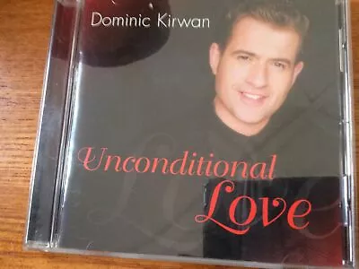 Dominic Kirwan - Unconditional Love. • £0.99