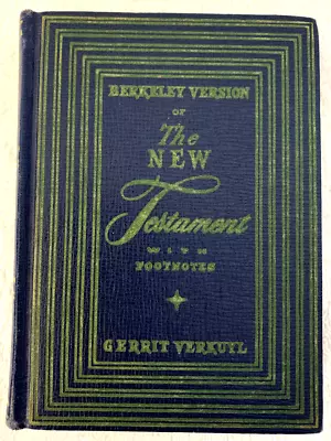 Berkeley Version Of The New Testament Bible W/ Footnotes By Gerrit VerKuyl 1945 • $34