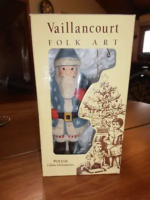 Vaillancourt Folk Art SANTA Ornament With Box / Hanger     ( 6 1/2 ) Vallancourt • $95