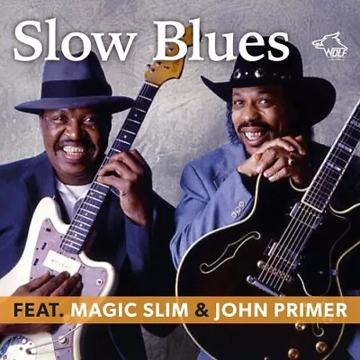 PRE-ORDER PrimerJohn & Magic Slim - Slow Blues [New CD] • $21.90