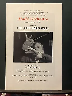 Sept 1962 Halle Orchestra Sir John Barbirolli Nottingham Programme • £7.50
