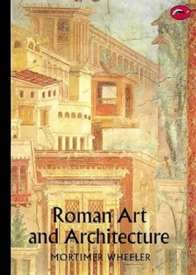 £3.03 • Buy Roman Art And Architecture (World Of Art) By Sir Mortimer Wheeler Paperback The