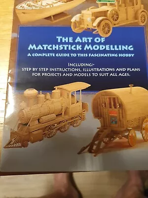 The Art Of Matchstick Modelling • £74.99