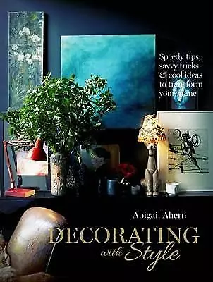 Abigail Ahern : Decorating With Style Highly Rated EBay Seller Great Prices • £7.99