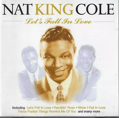 Lets Fall In Love - Nat King Cole CD   • £1.99