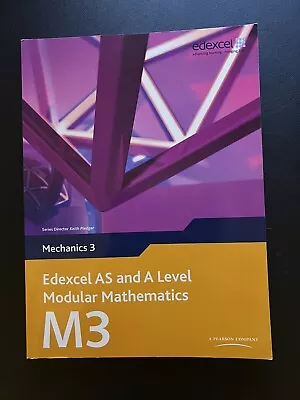 Edexcel AS And A Level Modular Mathematics Mechanics 3 M3 Keith P • £2