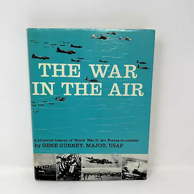 Vietnam: The War In The Air By Gurney Gene • $4.99