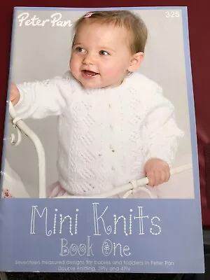 Peter Pan Book 325 Mini Knits Book 1 - 17 Baby & Toddler Patterns Coat Bolero • £4