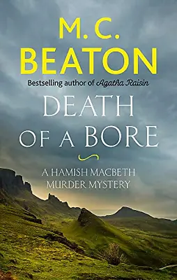 Death Of A Bore (Hamish Macbeth) • £3.90