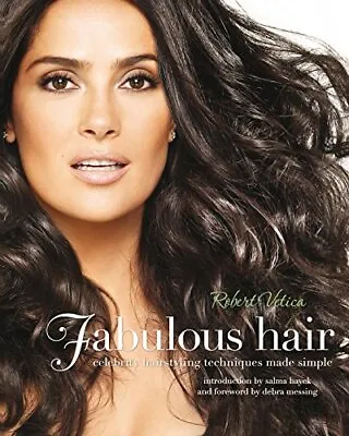 Fabulous Hair: Celebrity Hairstyling Techniques M... By Vetica Robert Paperback • £3.89