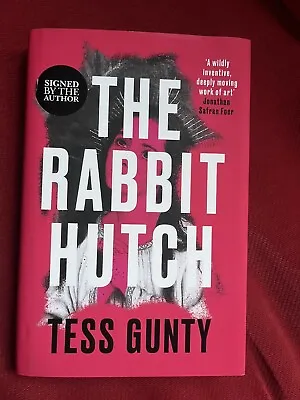 The Rabbit Hutch By Tess Gunty *SIGNED HC FIRST EDITION* • £24.99