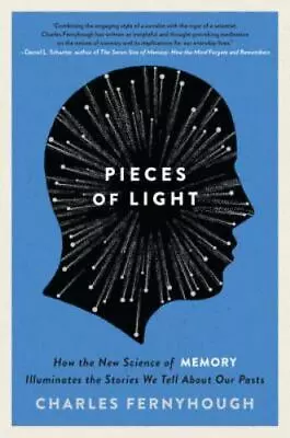 Pieces Of Light: How The New Science Of Memory Illuminates The Stories We Tell A • $5.92