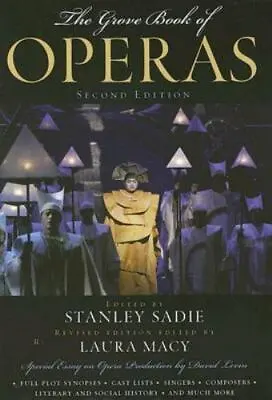The Grove Book Of Operas By Laura Macy (2006 Hardcover Revised Edition) NEW • $32.95