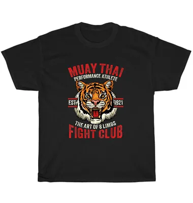 Muay Thai Boxing Tiger Art Of 8 Limbs Fight Club T-Shirt Kickboxing MMA Tee Gift • $19.99