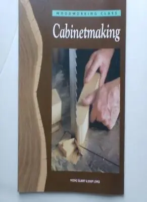 Cabinet-making (Woodworking Class)-Vicenc Gilbert Josep Lopez • £3.51