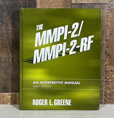 The MMPI-2/MMPI-2-RF : An Interpretive Manual HC Textbook By Roger L. Greene • $32.97