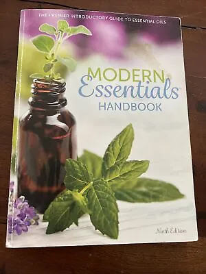 Modern Essentials Handbook: The Premier Introductory Guide To Essential Oils... • $8.48