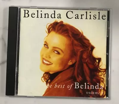 Belinda Carlisle: The Best Of Belinda Volume 1  CD 1992 - 12 Tracks • $9.50