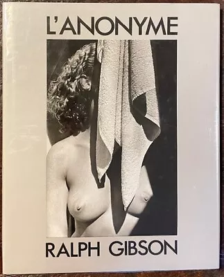  L'ANONYME  By Ralph Gibson First Edition 0893812498 • $99.99