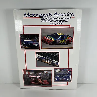 Motorsports America The Men & Machines Of American Motorsport 1998/1999 HC/DJ • $19.99
