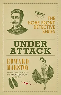 Under Attack (The Home Front Detective Series)Edward Marston- 9780749022006 • £3.33