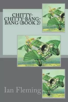 $8.97 • Buy Chitty-Chitty-Bang-Bang (Book 2) By Ian Fleming