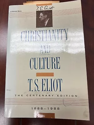 Christianity And Culture Centenary Edition 1948 Softcover T.S. Eliot • $10